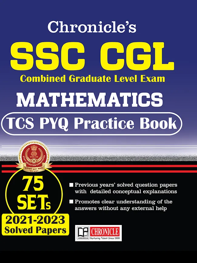 Chronicle's SSC CGL Exam - MATHEMATICS -TCS -PYQ Practice Book | Solved Paper